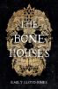 Book cover for "The bone houses"
