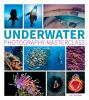 Book cover for "Underwater photography masterclass"