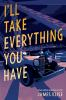 Book cover for "I'll take everything you have"