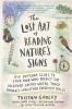 Book cover for "The lost art of reading nature's signs"