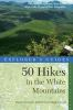 Book cover for "50 hikes in the White Mountains"