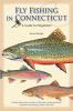 Book cover for "Fly fishing in Connecticut"