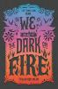Book cover for "We set the dark on fire"