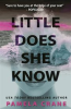 Book cover for "Little Does She Know".