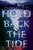 Book cover for "Hold back the tide"