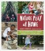 Book cover for "Nature play at home"