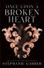 Book cover for "Once upon a broken heart".