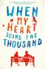 Book cover for "When my heart joins the thousand"