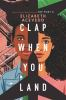 Book cover for "Clap when you land"