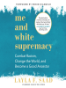 Book Cover for "Me and White Supremacy"
