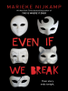 Book Cover for "Even If We Break"