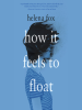 Book Cover for "How It Feels to Float"