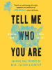 Book Cover for "Tell Me Who You Are"