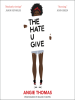 Book Cover for "The Hate U Give"