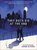 Book Cover for "They Both Die at the End"