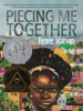 Book Cover for "Piecing Me Together"