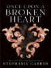 Book Cover for "Once Upon a Broken Heart"