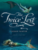 Book Cover for "The Twice Lost"