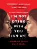 Book Cover for "I'm Not Dying with You Tonight"