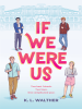 Book Cover for "If We Were Us"